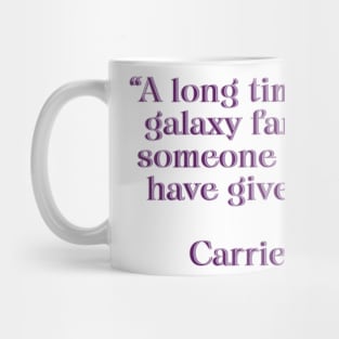 Carrie Fisher Quote Purple Mug